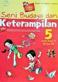 Image of Seni Budaya dan Ketrampilan: Untuk Kls V SD dan MI
