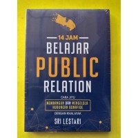 Image of Belajar public relation : cara jitu membangun dan mengelola hubungan bonafide