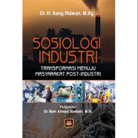 Image of Sosiologi Industri: Transformasi Menuju Masyarakat Post-Industri