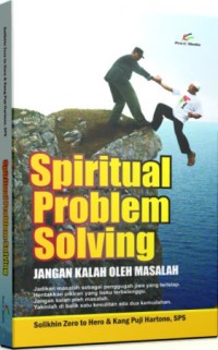 Image of Spiritual Problem Solving: Jangan Kalah oleh Masalah