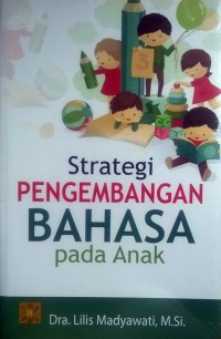 Image of Strategi Pengembangan Bahasa pada Anak