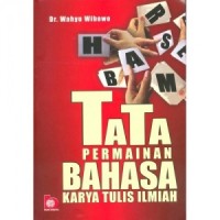 Image of Tata Permainan Bahasa Karya Tulis Ilmiah