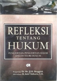 Image of Refleksi tentang Hukum: Pengertian-pengertian dasar dalam teori hukum