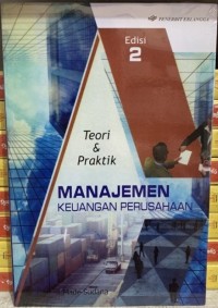 Image of Teori & praktik manajemen keuangan perusahaan
