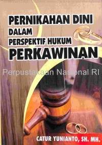 Image of Pernikahan Dini Dalam Perspektif Hukum Perkawinan